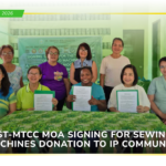 ST-MTCC MOA Signing for donation of sewing machines and Materials for the IP Community